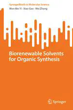 Biorenewable Solvents for Organic Synthesis